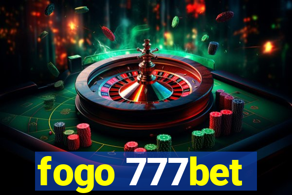 fogo 777bet